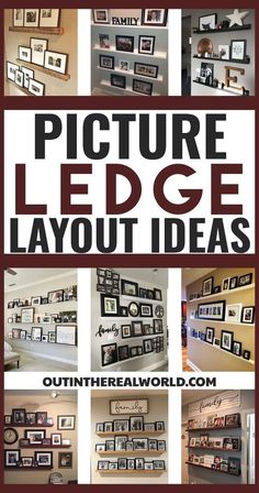 a collage of pictures with the words picture ledge layout ideas in black and white