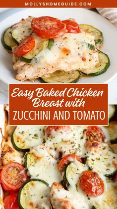 an easy baked chicken breast with zucchini and tomato