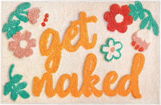 the words get naked written in orange and green on a white towel with flowers around it