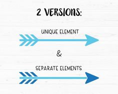 two arrows pointing in opposite directions with the words 2 versions unique element and separate elements