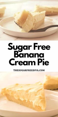 sugar free banana cream pie on a white plate with the title in black and white