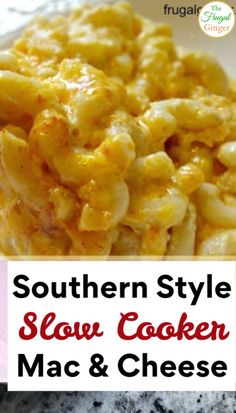 the southern style slow cooker mac and cheese is ready to be eaten on the table