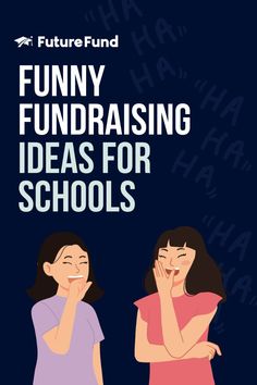 two girls standing next to each other with the words funny fundraisering ideas for schools