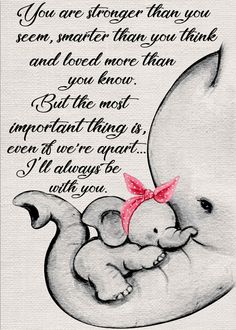 an elephant holding a baby in its trunk with the words, you are strong than you seem