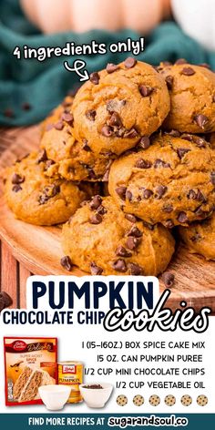 pumpkin chocolate chip cookies are stacked on a wooden platter with the words, pumpkin chocolate chip cookies