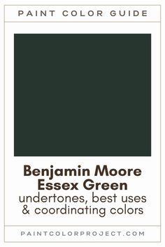 the pantone color guide for benjam moore essex green, undertones best uses and coordinating colors