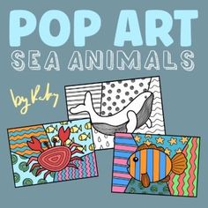 the pop art sea animals book is shown with four different pictures and text that reads pop art sea animals