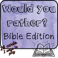 a bible with the words would you rather rather read?