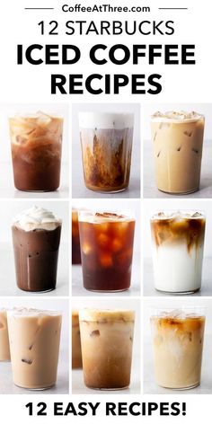 twelve iced coffee drinks with text overlay that reads 12 easy starbucks iced coffee recipes