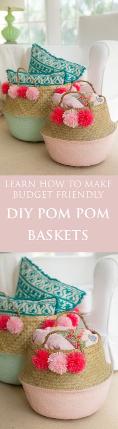 two baskets with pink pom poms on them and the words learn how to make diy pom pom baskets