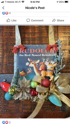 a book with reindeers and christmas ornaments on it next to an ornament that reads rudolph the red - nosed reindeer