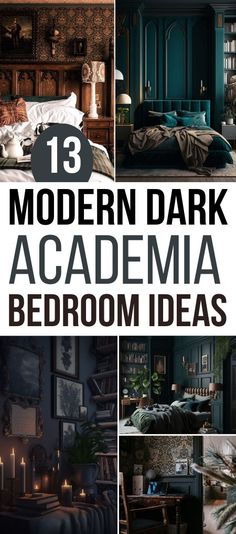 modern dark bedroom decor ideas with text overlay that reads, 13 modern dark academy bedroom ideas