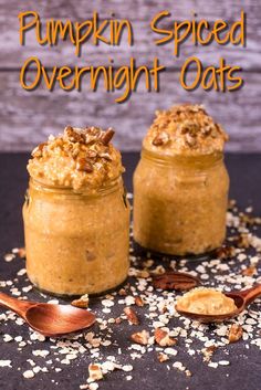 two jars filled with pumpkin spiced overnight oats