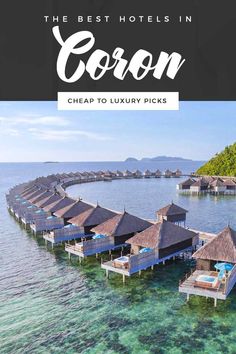 the best hotels in coron cheap to luxury pick