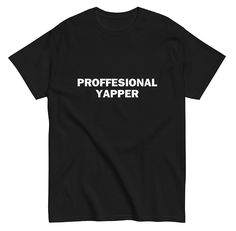 Funny meme Tshirt, professional yapper Tshirt, born to yap, meme shirt, funny gift, sarcastic gift, silly shirt, gen z shirt, y2k shirt Looking for a unique and humorous addition to your wardrobe? Look no further! Our quality shirts are made of 100 % cotton for ultimate comfort and durability. The unisex soft-style t-shirt features a ribbed collar to prevent curling damage and twill tape on the shoulders for added strength. Whether you're wearing it out on the town or lounging at home, this shir Silly Shirt Designs, Silly Graphic Tees, Silly T Shirts, Cringe Shirts, Funny Tshirt Ideas, Unhinged Shirts, Professional Yapper