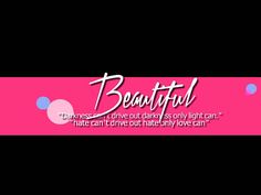 a pink and black banner with the words beautiful