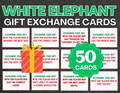 white elephant gift exchange cards with the words 50 cards in green and red on them