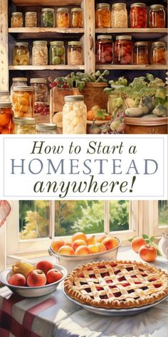 how to start a homestead anywhere with an image of apples and pies