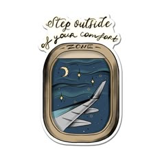 an airplane window with the words, step outside of your comfort zone