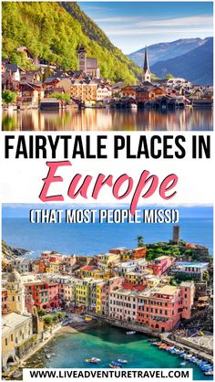 europe with text overlay saying fairytale places in europe that most people missi