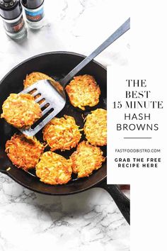 the best 15 minute hash browns in a skillet with a spatula on top