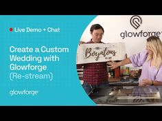 a man and woman standing next to each other in front of a sign that says create a custom wedding with glowforge re - stream