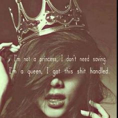 a woman with a crown on her head and the words i'm not princess, i don't need saving