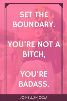 boundaries, setting boundaries, set a boundary, assertiveness, life advice, life quote, bitch quote, badass quote, self help, self development, assertiveness training, confidence boost, confidence quote, confidence advice Assertiveness Training, Confidence Quote, Relationship Boundaries, Ending A Relationship, Boost Confidence, Confidence Quotes, Badass Quotes