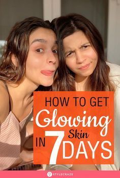 Get Glowing Skin Naturally, Glowing Skin Naturally, Remedies For Glowing Skin, Skin Diet, Get Glowing Skin, Glowy Skin, Skin Care Remedies