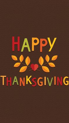 the words happy thanksgiving written in multicolored letters on a brown background with leaves