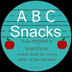 the abcc snacks logo with an apple on it and text that reads, from apples to zucchini snack ideas for every letter of the alphabet