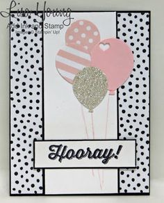 a card with balloons and polka dot dots on it, the words hooray written in