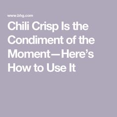 Chili Crisp Is the Condiment of the Moment—Here’s How to Use It How To Use Chili Crisp, Recipes With Chili Crisp, Recipes With Chili Crisp Oil, Chili Crisp Uses, How To Make Chili Crisp Oil, Garlic Oil, Sweet Heat, Red Chili Flakes, Homemade Chili