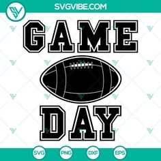 a football game day svg file with the words game day in black and white