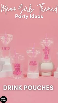 a group of cups with straws in them and the words mean girls, then party ideas