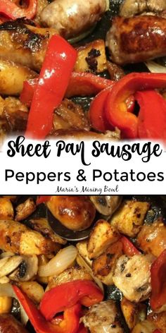 sheet pan sausage peppers and potatoes with text overlay that reads sheet pan sausage peppers and potatoes