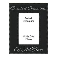 a black and white photo frame with the words, greatest grandma portraits ornametion holds one