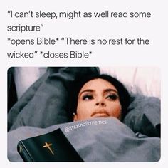 a woman laying in bed with a book on her lap and the caption reads, i can't sleep, nights as well read some scripture