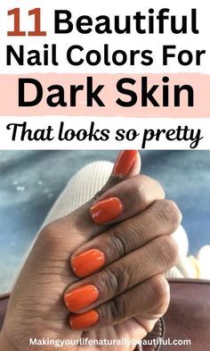 ☀️💅 Cool Summer Nail Ideas for Sunny Days! Nail Colours For Darker Skin, Best Nail Color For Dark Skin, Nail Polish For Dark Skin Tone, Nails For Darker Skin Tone, Dark Nail Polish Colors, Dark Nail Colors, Dark Skin Nail Polish, Dark Skin Nail Color