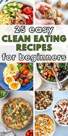 25 easy and delicious clean eating recipes for beginners that are perfect to make ahead