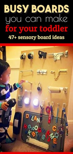 a young child is playing with toys in front of a bulletin board that says busy boards you can make for your toddler