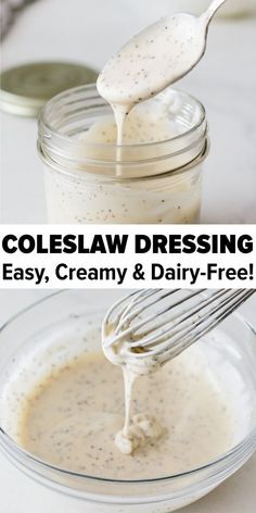 a spoon pouring dressing into a glass jar with the words coleslaw dressing easy, creamy and dairy - free