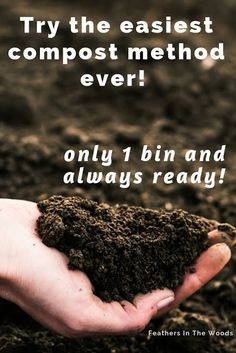 someone holding dirt in their hand with the words try the easier compostmet method ever