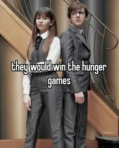 two people standing next to each other with text that reads they would win the hungry games