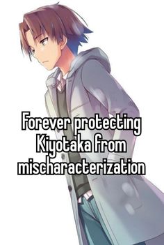 an anime character with the words forever protecting kiyoka from mischacteration