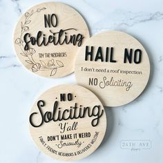 three wooden coasters that say no solicizing and do not make it weird