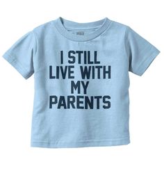 Live With My Parents Infant Toddler T-Shirt Struggle Is Real, Baby T Shirts, Girl T Shirt, Toddler Tees, Baby & Toddler Clothing, Toddler Sizes, Baby Tshirts, Best Mom, Sport T Shirt