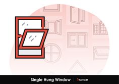 the single hung window is shown with different types of windows in red, white and black