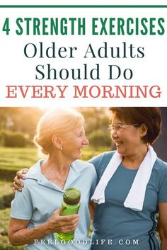 two older women laughing together with the text 4 strength exercises older adults should do every morning