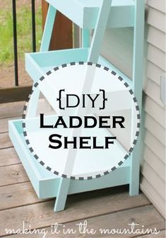 a ladder shelf sitting on top of a wooden deck with the words diy ladder shelf